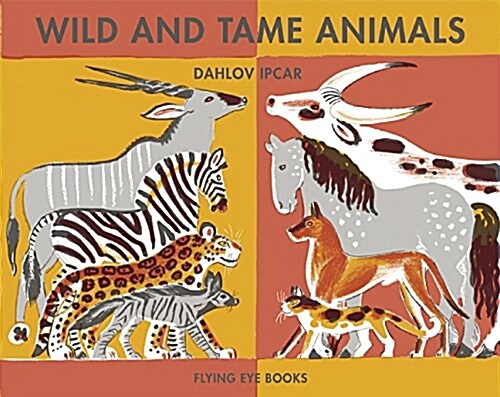 Wild and Tame Animals (Hardcover)