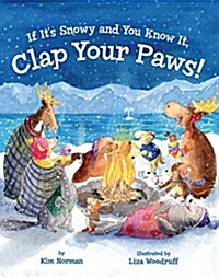 If Its Snowy and You Know It, Clap Your Paws! (Board Books)