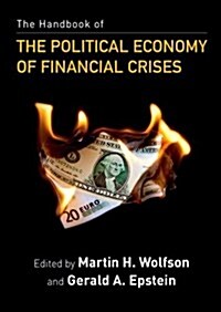 The Handbook of the Political Economy of Financial Crises (Paperback)
