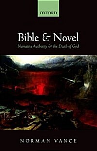 [중고] Bible and Novel : Narrative Authority and the Death of God (Paperback)