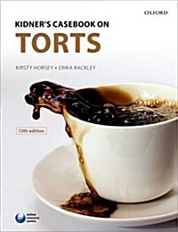 Kidners Casebook on Torts (Paperback, 13 Rev ed)