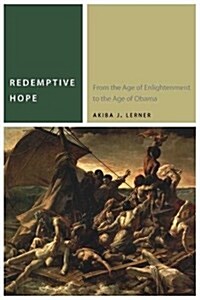 Redemptive Hope: From the Age of Enlightenment to the Age of Obama (Hardcover)