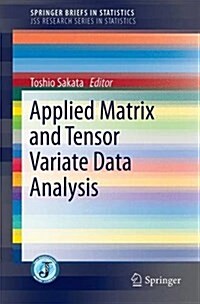 Applied Matrix and Tensor Variate Data Analysis (Paperback)
