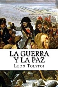 La Guerra y la Paz (Paperback)