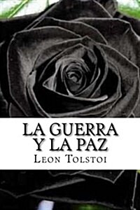 La Guerra y la Paz (Paperback)