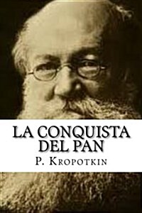 La Conquista del Pan (Paperback)