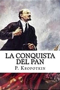 La Conquista del Pan (Paperback)