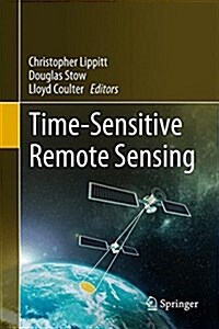 Time-sensitive Remote Sensing (Hardcover)