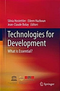 Technologies for Development: What Is Essential? (Hardcover, 2015)