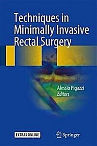 Techniques in Minimally Invasive Rectal Surgery (Hardcover)
