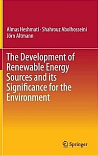 The Development of Renewable Energy Sources and Its Significance for the Environment (Hardcover, 2015)