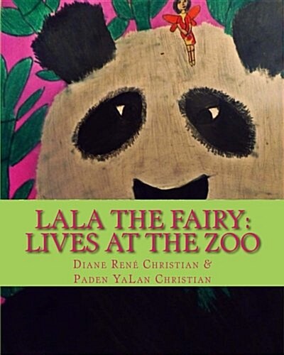 Lala the Fairy: Lives at the Zoo (Paperback)