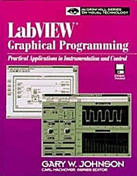 [중고] Labview Graphical Programming: Practical Applications in Instrumentation and Control/Book and Disk (Mcgraw-Hill Series on Visual Technology) (Hardcover, Bk&Disk)