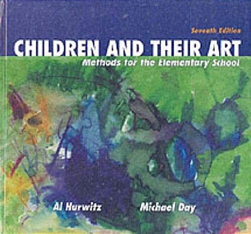 Children and Their Art: Methods for the Elementary School (Hardcover, 7)