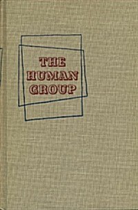 The Human Group (Hardcover, 1st)