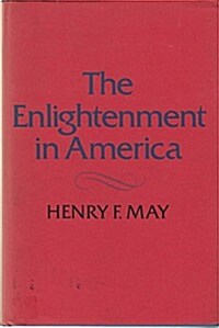 The Enlightenment in America (Hardcover, First Edition)