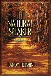 Natural Speaker, The (5th Edition) (MySpeechKit Series) (Paperback, 5)