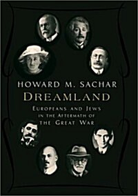 Dreamland:  Europeans and Jews in the Aftermath of the Great War (Hardcover, 1)