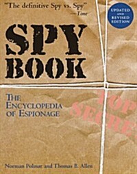 Spy Book: The Encyclopedia of Espionage (Paperback, Rev&Updtd)