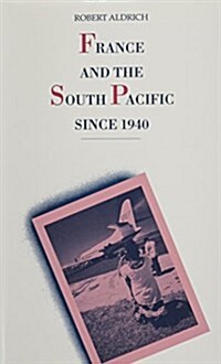 France and the South Pacific Since 1940 (Hardcover)