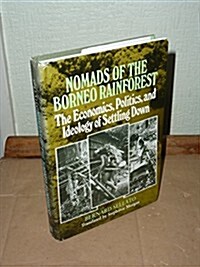 Nomads of the Borneo Rainforest (Hardcover)