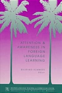 Attention and Awareness in Foreign Language Learning (Paperback)