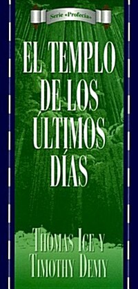 Serie Profec?: El Templo de Los ?imos Dias = The Last Days Temple (Paperback)