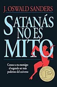 Satanas No Es Mito (Paperback, 2)