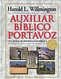 Auxiliar B?lico Portavoz = Willmingtons Guide to the Bible (Hardcover, 4)