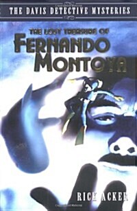 The Lost Treasure of Fernando Montoya (Paperback)