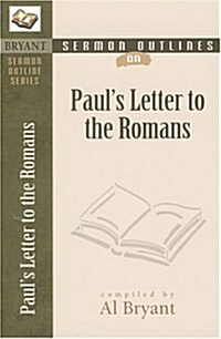Sermon Outlines on Pauls Letter to the Romans (Paperback)