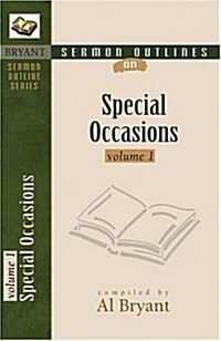 Sermon Outlines for Special Occasions: Volume 1 (Paperback)