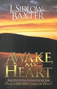 Awake, My Heart: Daily Devotional Studies for the Year (Paperback)