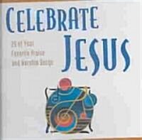 Celebrate Jesus (Audio CD, Unabridged)