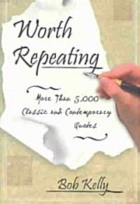 Worth Repeating (Paperback)