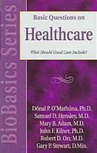 Basic Questions On Healthcare (Paperback)