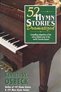 [중고] 52 Hymn Stories Dramatized (Paperback, Reprint)