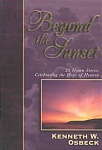 Beyond the Sunset (Paperback)
