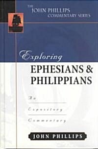 Exploring Ephesians & Philippians: An Expository Commentary (Hardcover, 2)