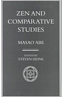 Zen and Comparative Studies: Part Two of a Two-Volume Sequel to Zen and Western Thought (Paperback)