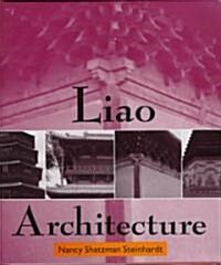 Liao Architecture (Hardcover)