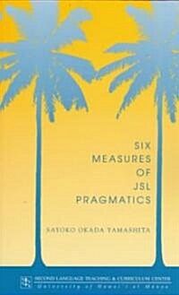 Six Measure of JSL Pragmatics (Paperback)