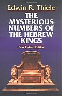The Mysterious Numbers of the Hebrew Kings (Paperback)