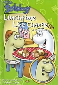 Lunchtime Life Change: The Story of Zacchaeus (Hardcover)