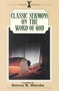 Classic Sermons on the Word of God (Paperback)