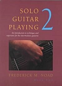 Solo Guitar Playing - Volume 2 (Paperback, 10)