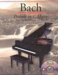 Bach: Prelude in C Major: Concert Performer Series [With CD] (Paperback)