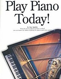 Play Piano Today! [With CD] (Paperback)