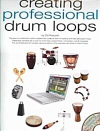 Creating Professional Drum Loops [With CD] (Paperback)