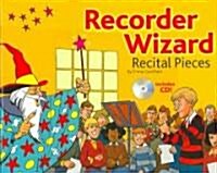 Recorder Wizard: Recital Pieces, Pupils Book [With CD] (Paperback)